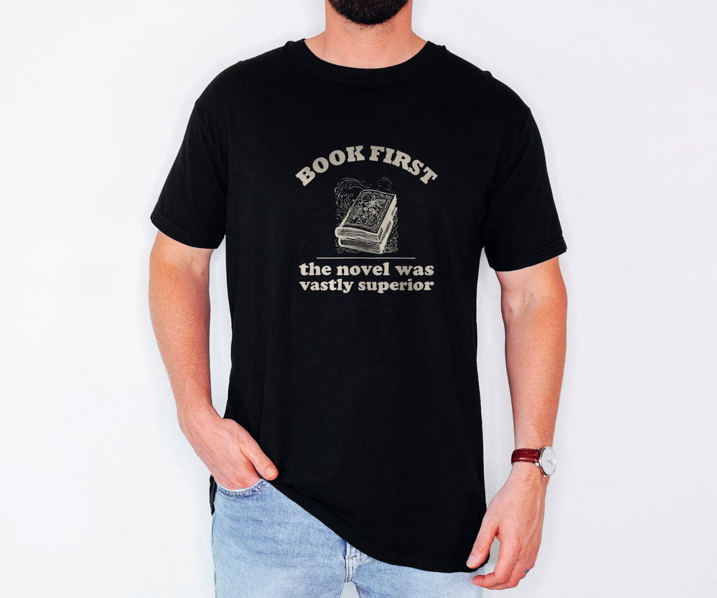 Literary Enthusiast Shirt - Book First The Novel Was Vastly Superior - photo 1