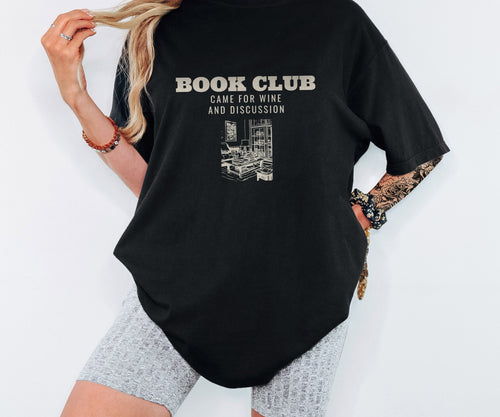 Book Club Gift Shirt - Book Club Came for Wine and Discussion Tee - photo 1