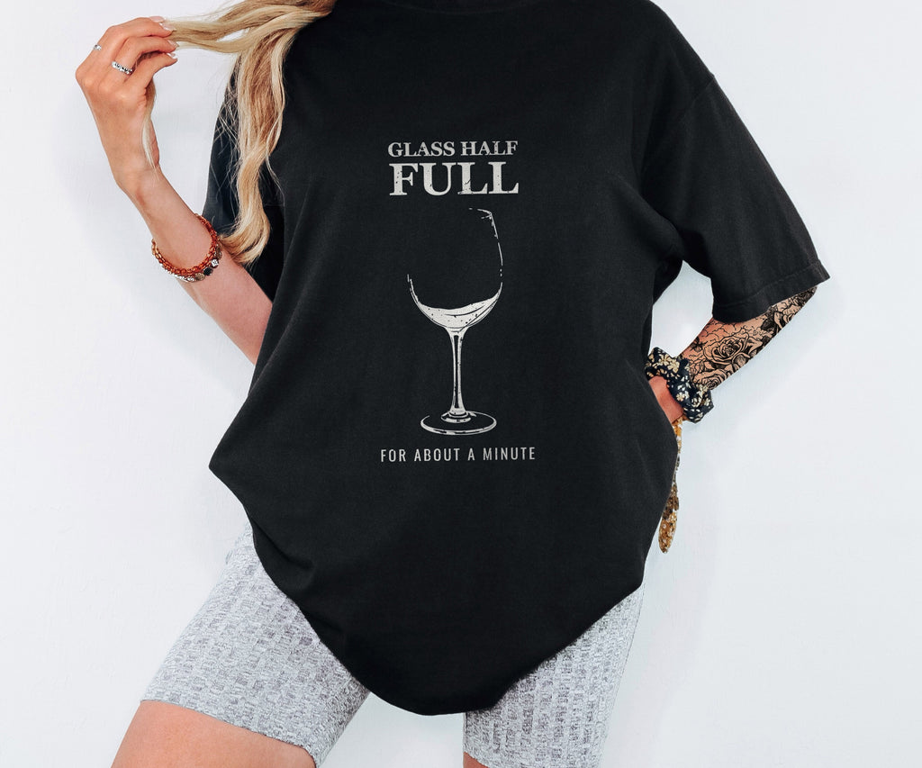 Glass Half Full for about a Minute Shirt Beer Drinker Tee - photo 3
