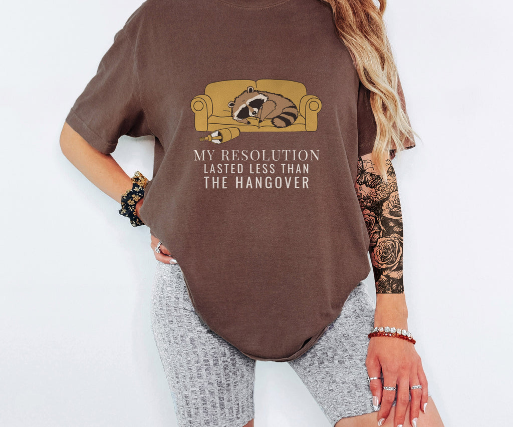 Funny My Resolution Lasted Less Than the Hangover Shirt - photo 2
