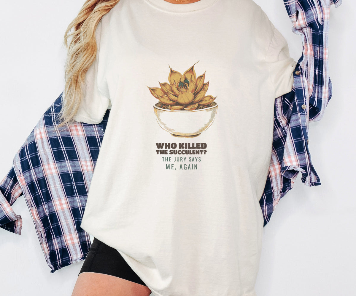 Who Killed the Succulent? Shirt Plant Parent Tee - photo 1