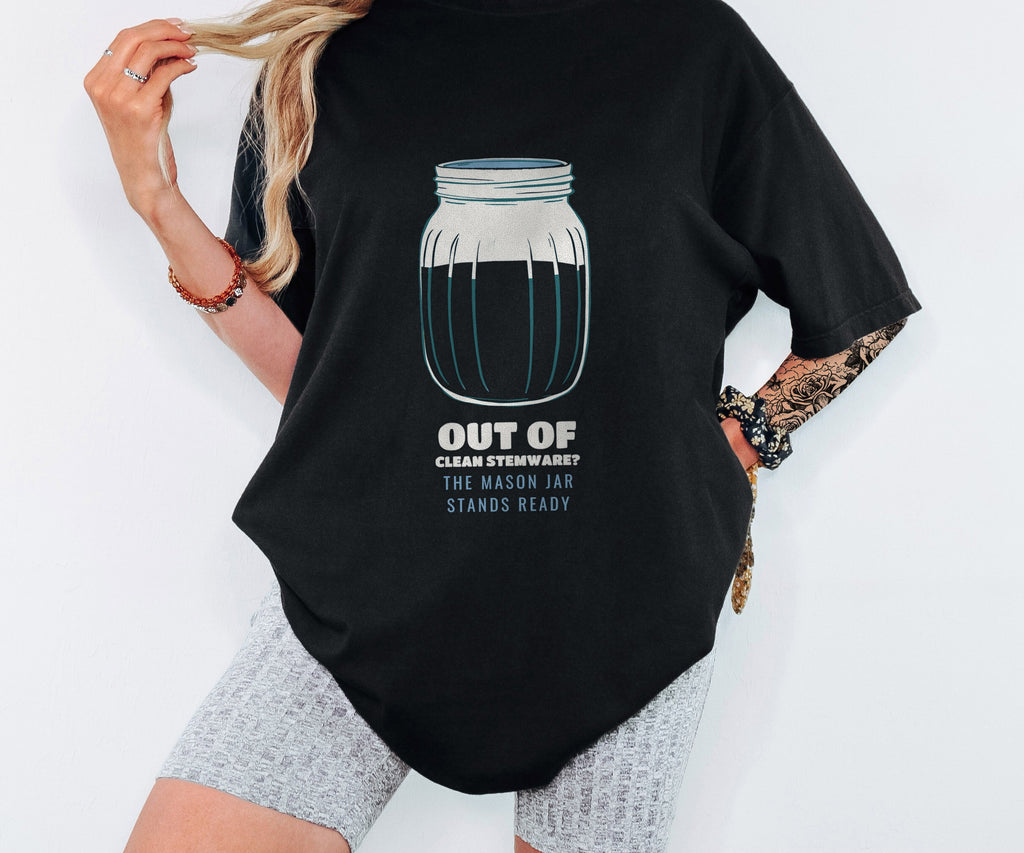 Out of Clean Stemware? Shirt Wine Lover Tee - photo 3