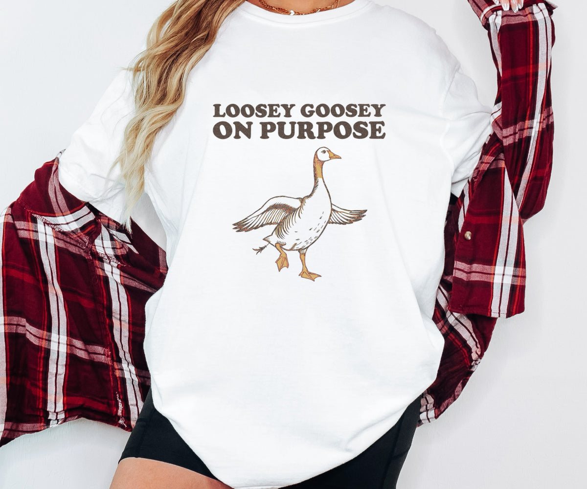Goose Lover Shirt - Loosey Goosey on Purpose Tee - photo 4