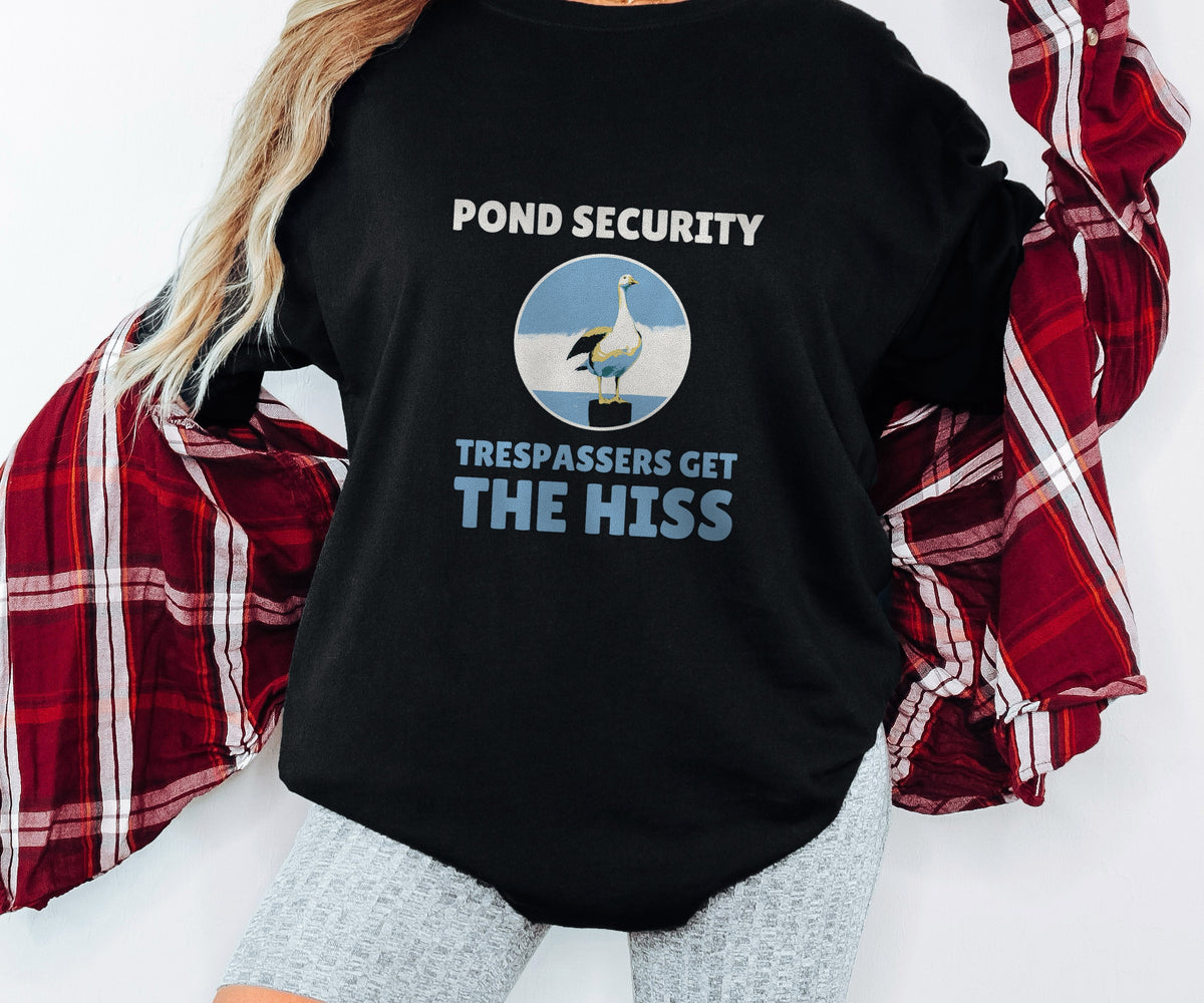 Funny Pond Security Trespassers Get the Hiss Shirt Tee - photo 1