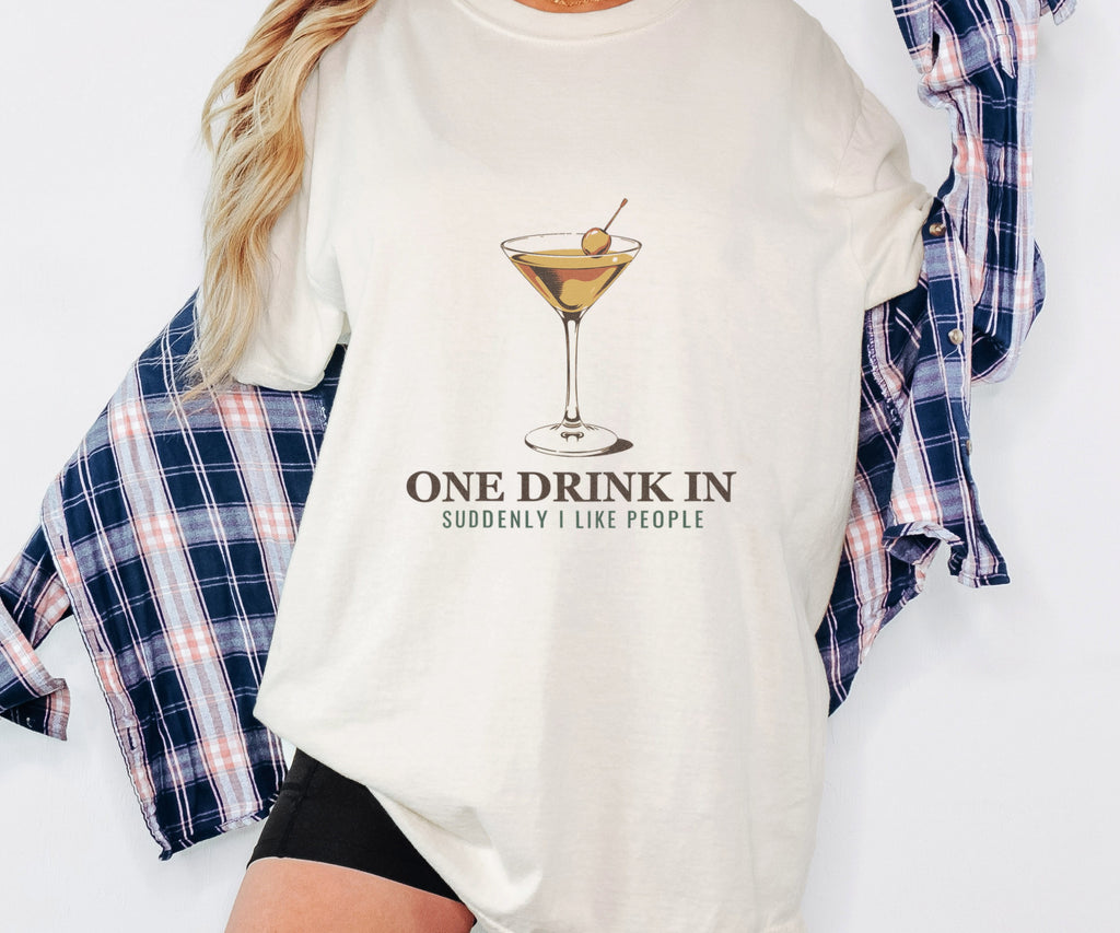 One Drink in Suddenly I Like People Shirt Introvert Tee - photo 1