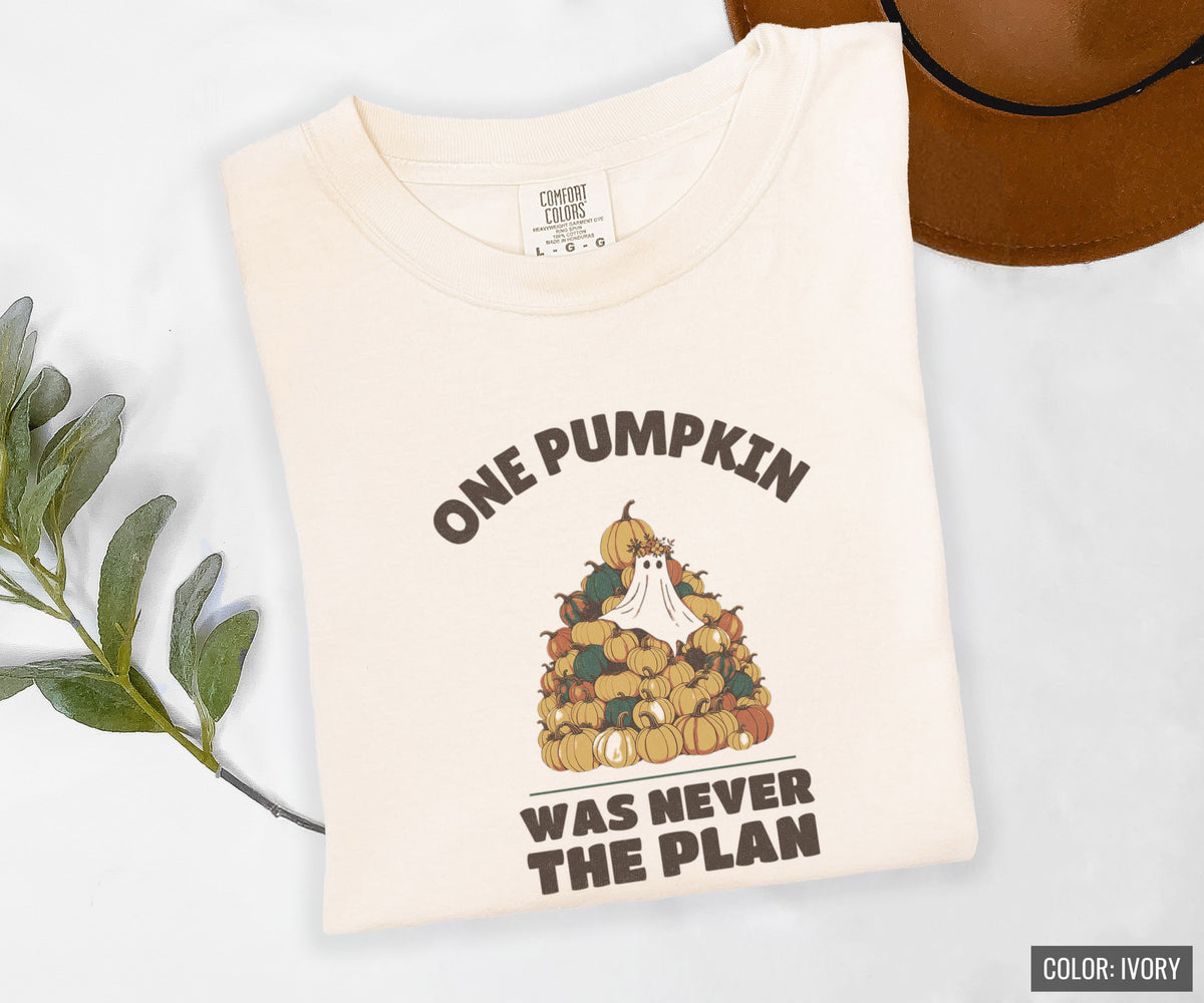 One Pumpkin Was Never the Plan Shirt Decor Lover Tee - photo 2