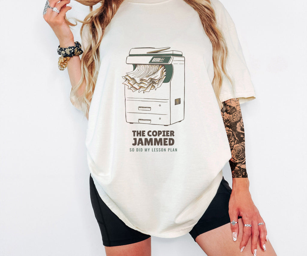 Teacher Gift Shirt - The Copier Jammed so Did My Lesson Plan Tee - photo 3