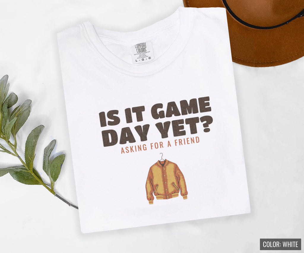 High School Football Shirt - Is It Game Day Yet? Asking for a Friend - photo 3