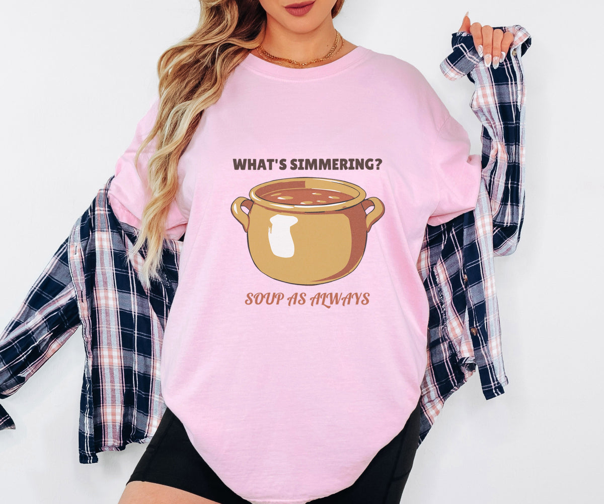 Obsessive Soup Maker During Fall Shirt - What's Simmering? Soup As - photo 5