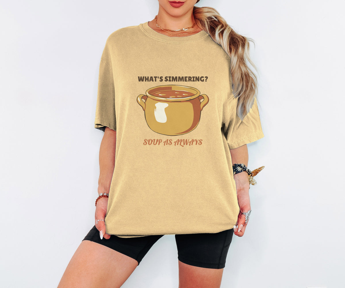 Obsessive Soup Maker During Fall Shirt - What's Simmering? Soup As - photo 4