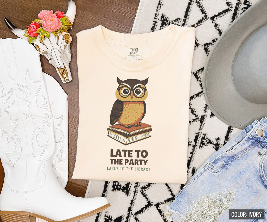 Funny Book Lover Shirt - Late to the Party Early to the Library - photo 6