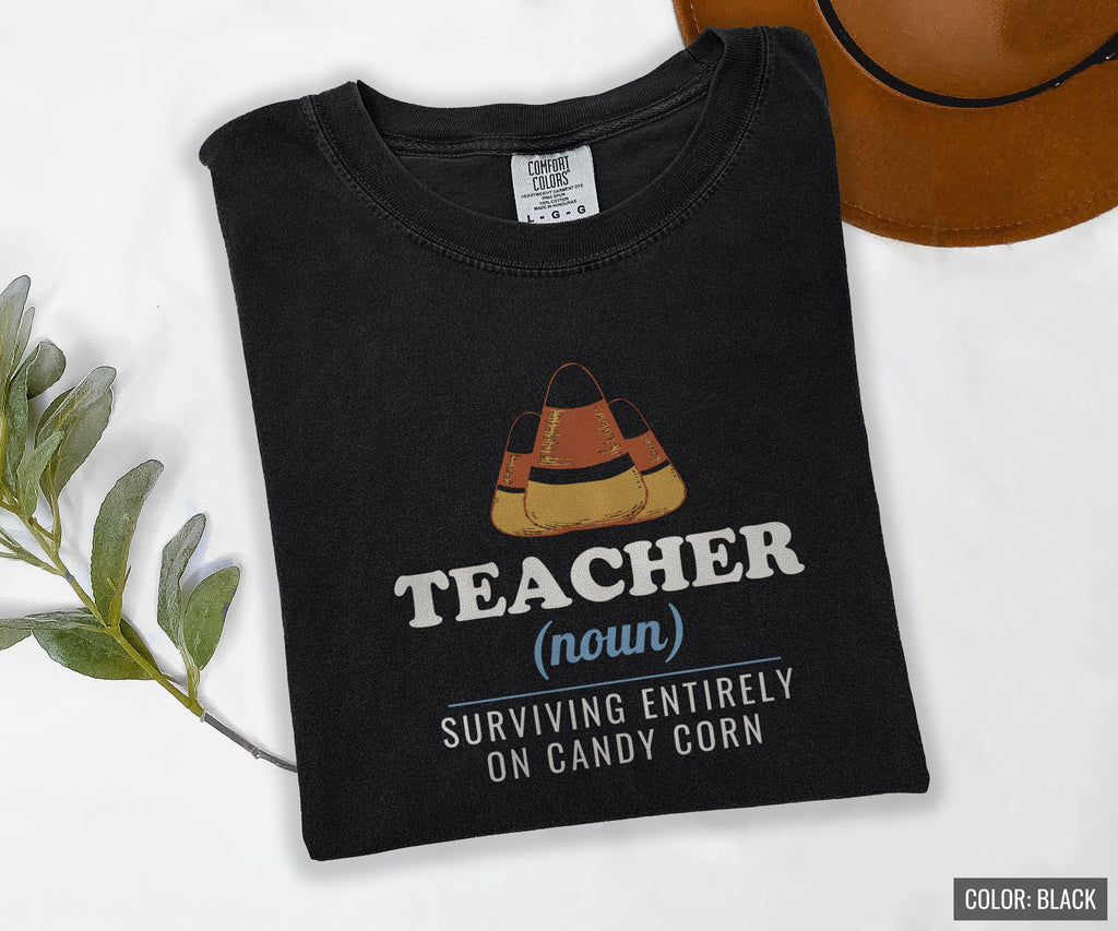 Teacher Halloween Shirt - Teacher Surviving Entirely on Candy Corn - photo 7