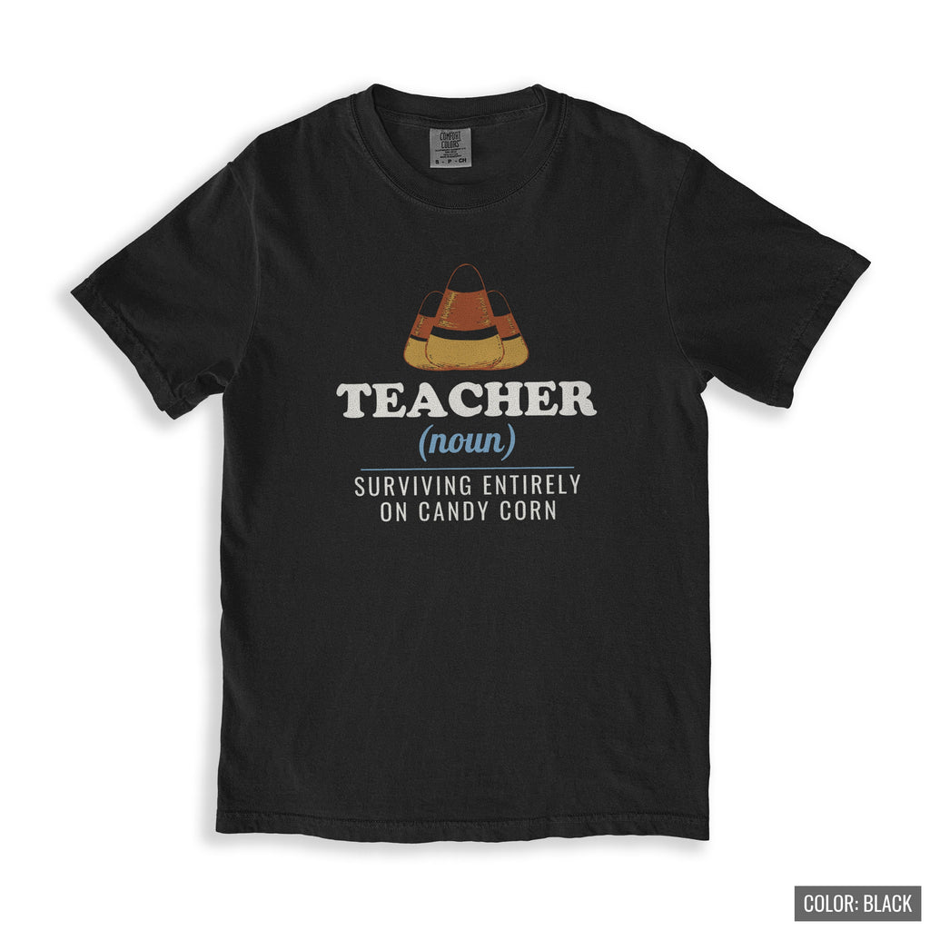 Teacher Halloween Shirt - Teacher Surviving Entirely on Candy Corn - photo 6