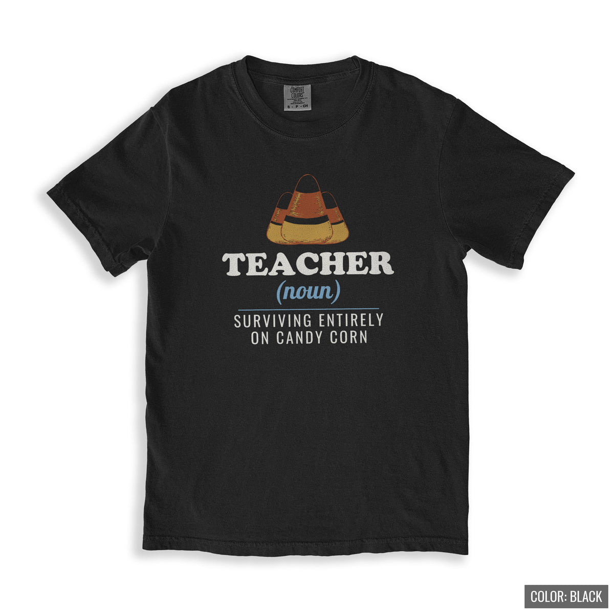 Teacher Halloween Shirt - Teacher Surviving Entirely on Candy Corn - photo 6