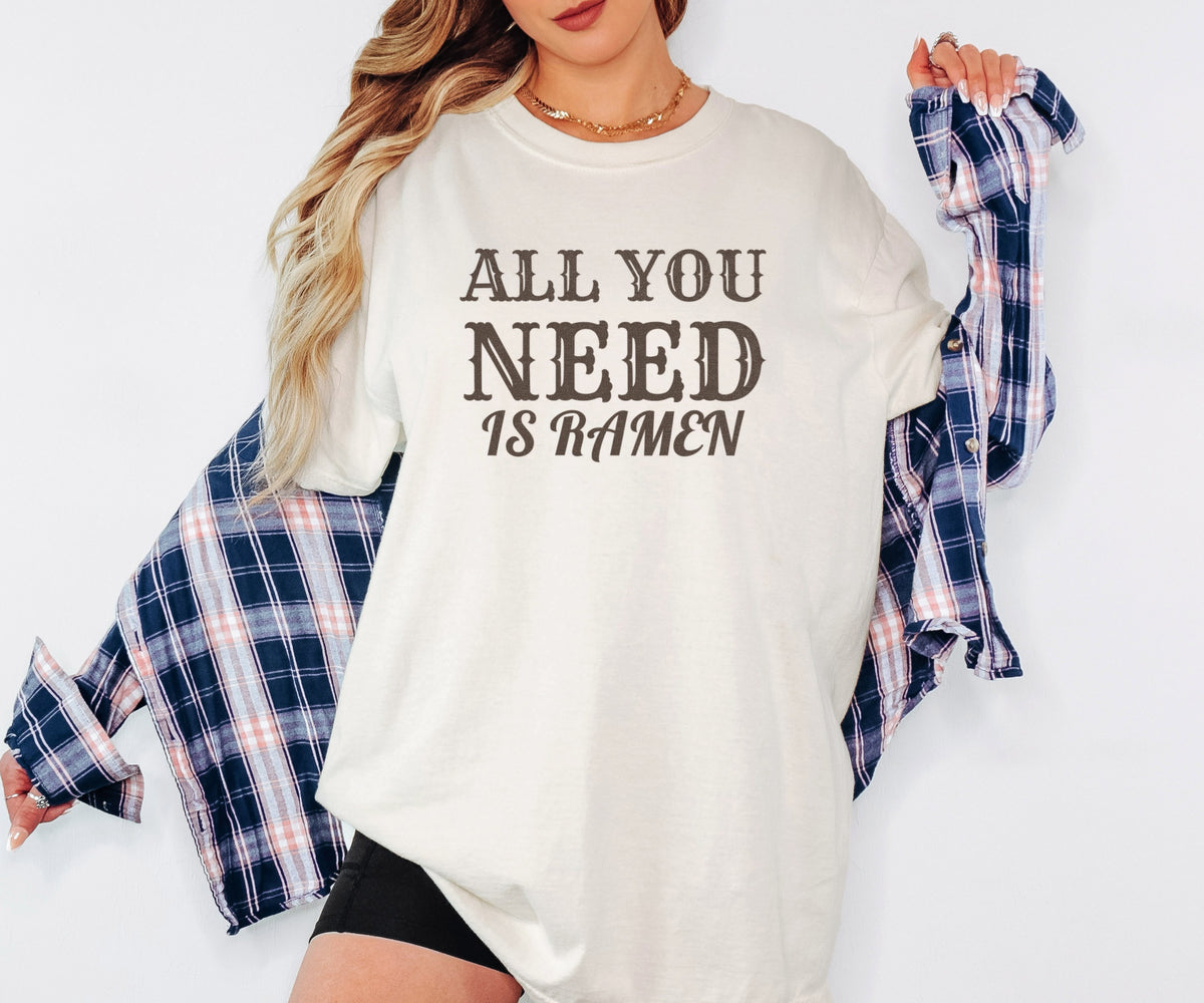 Ramen Fanatics Fall Shirt - All You Need Is Ramen Tee - photo 1