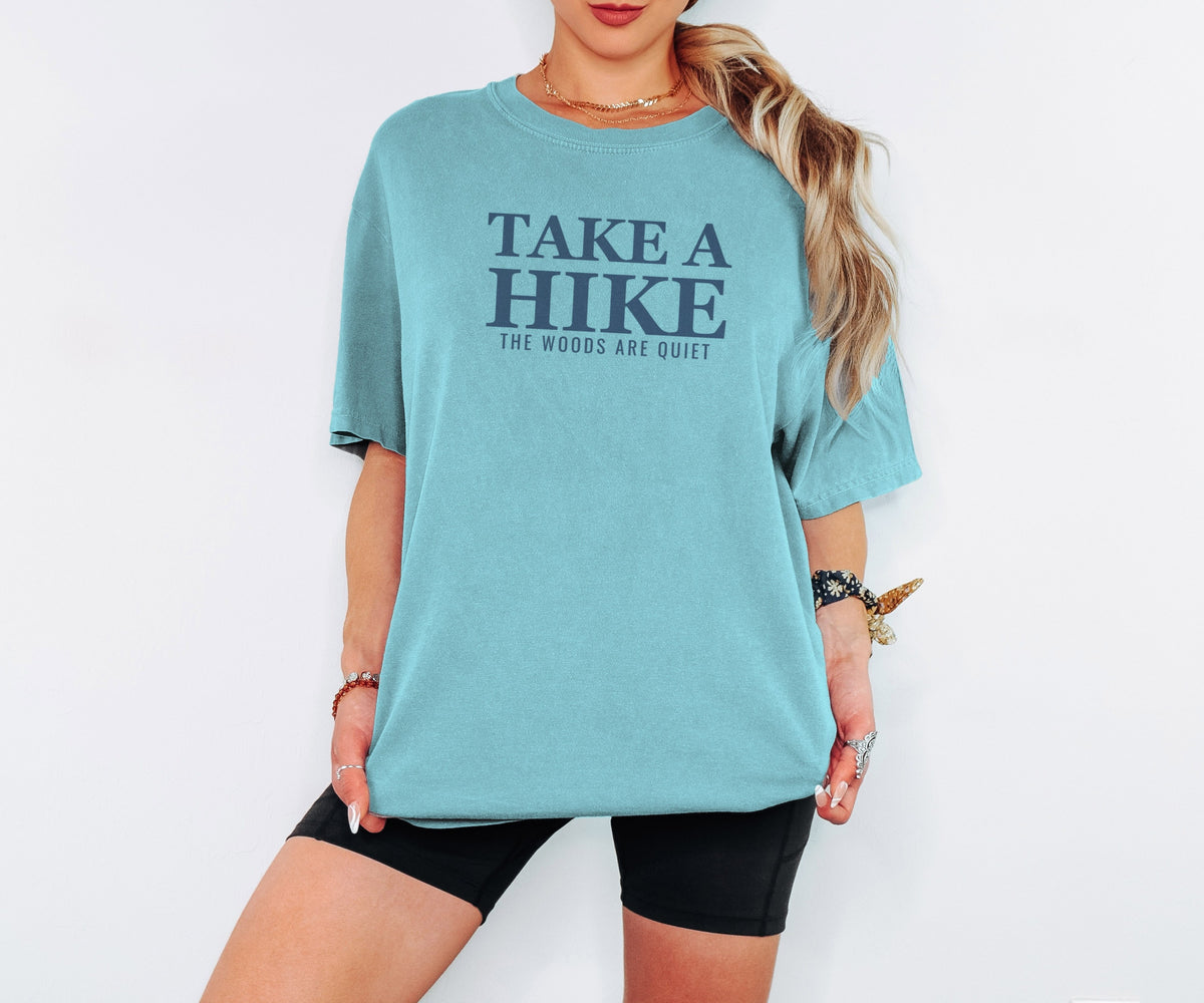 Hiker Shirt - Take a Hike The Woods Are Quiet Tee - photo 5