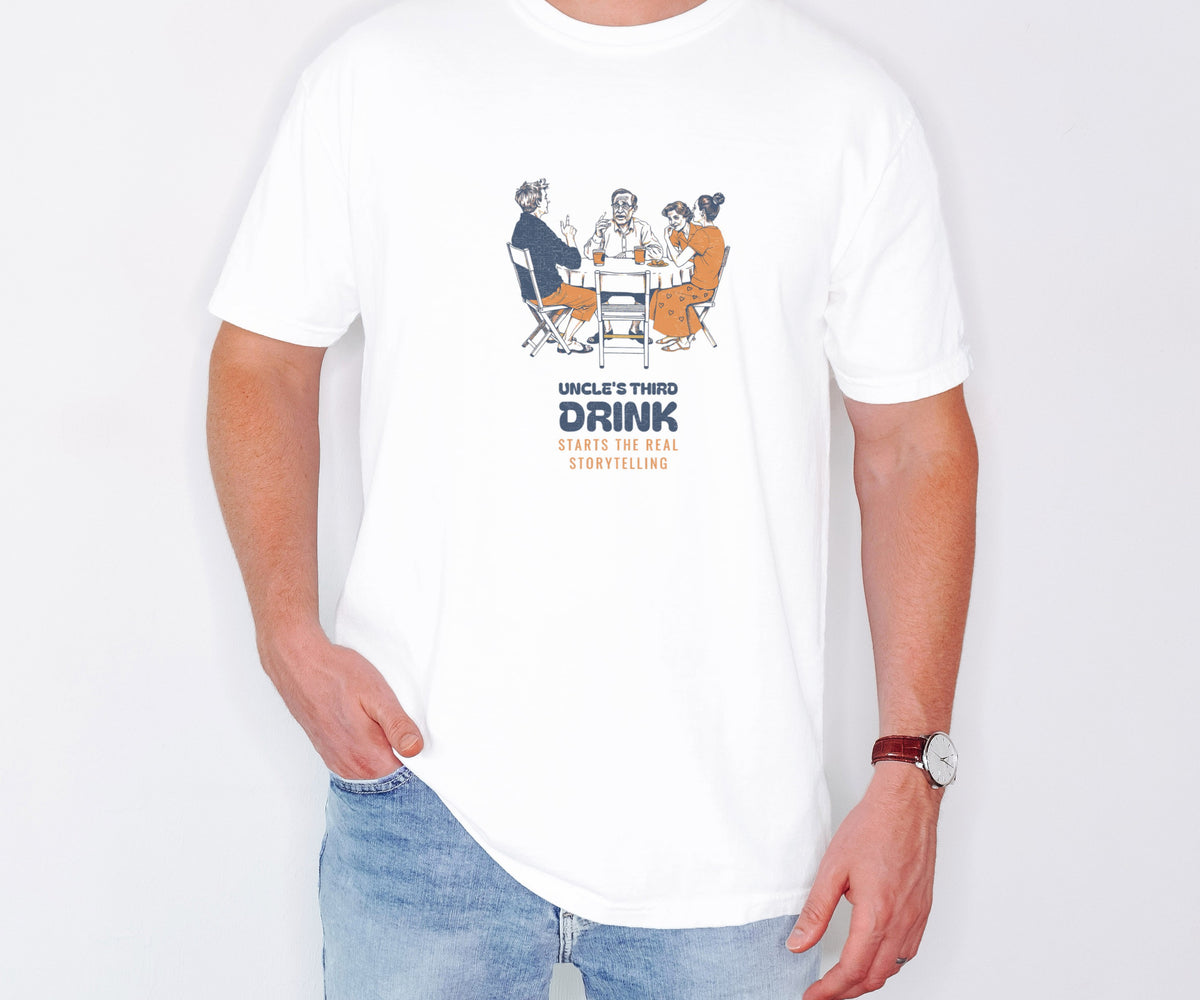 Uncle's Third Drink Starts the Real Storytelling Shirt Tee - photo 1