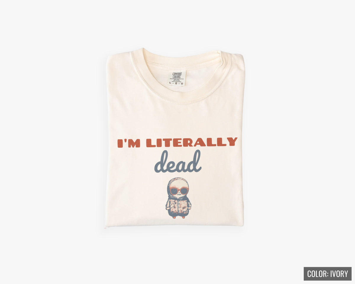 Skeleton Halloween Shirt - I'm Literally Dead Tee - photo 6