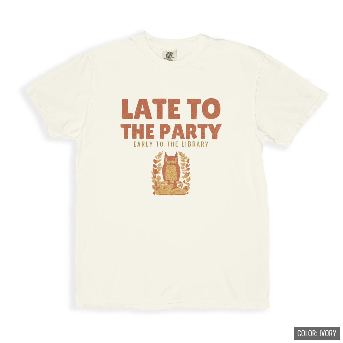 Book Lover Shirt - Late to the Party Early to the Library Tee - photo 8