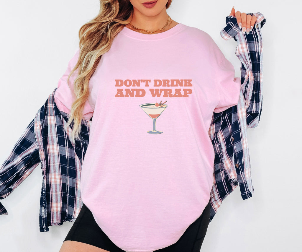 Party Shirt - Don't Drink and Wrap - Christmas Party Gift - photo 1