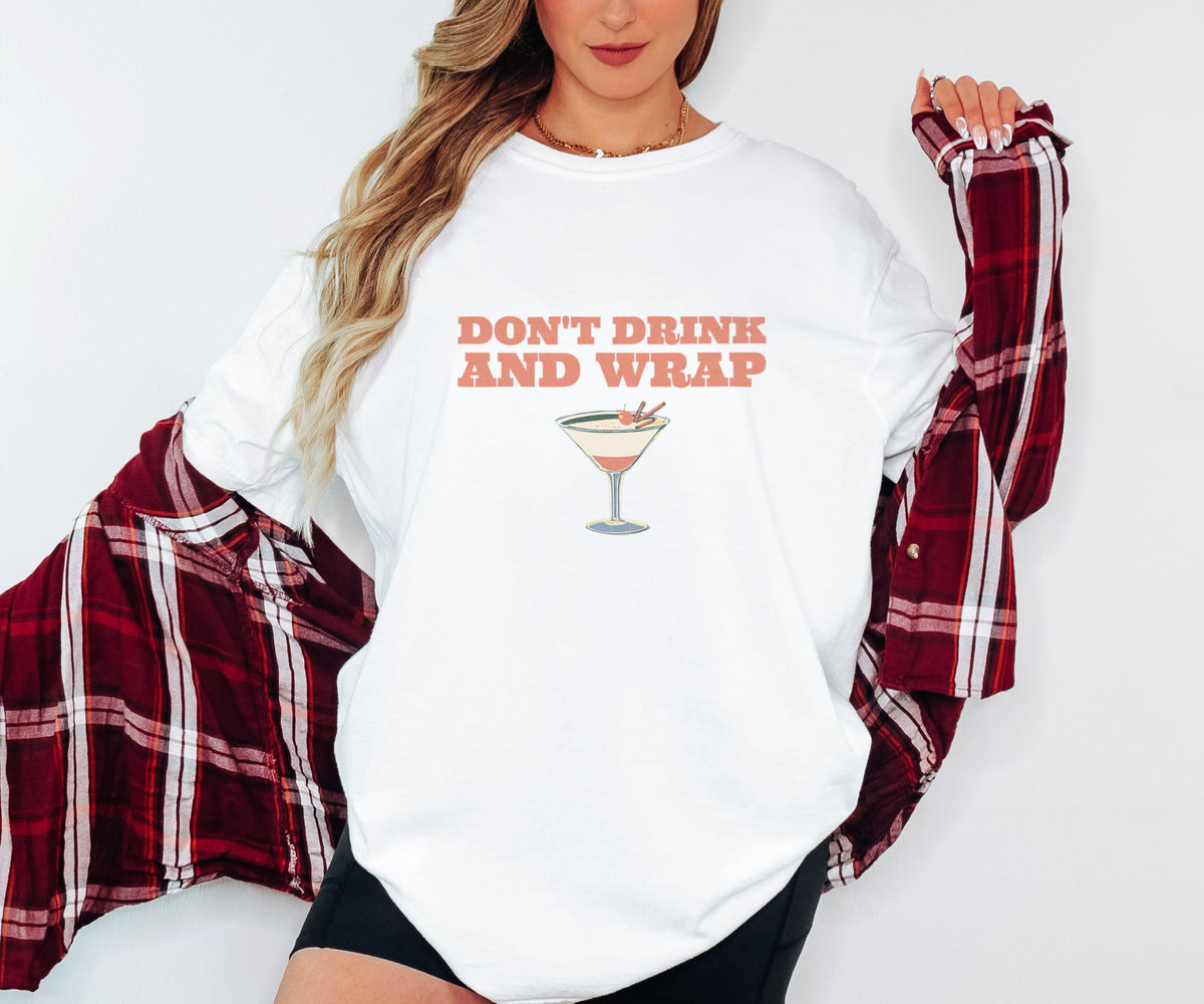 Party Shirt - Don't Drink and Wrap - Christmas Party Gift - photo 4