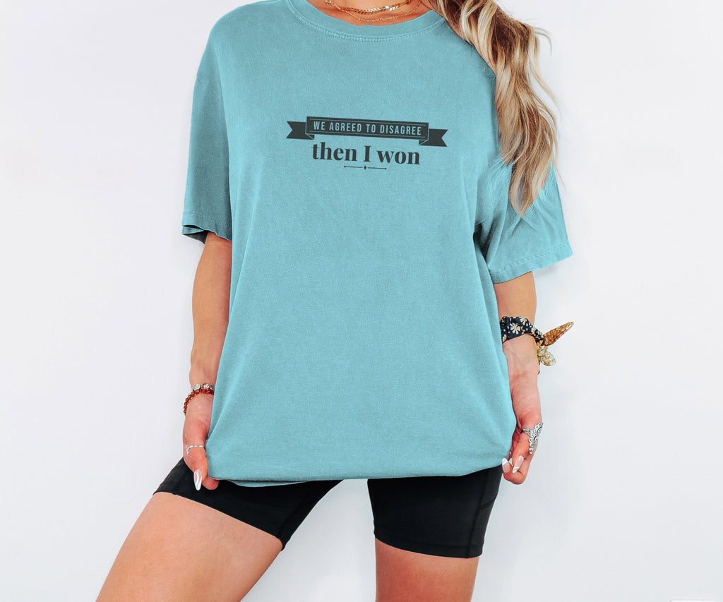Wife Gift Shirt - We Agreed to Disagree Then I Won Tee - photo 2