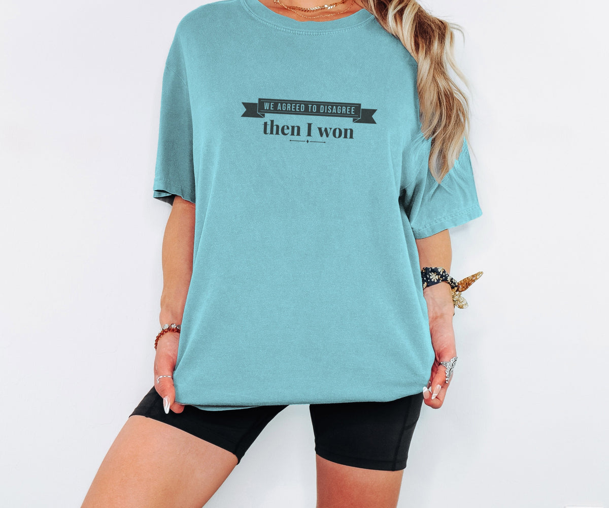 Wife Gift Shirt - We Agreed to Disagree Then I Won Tee - photo 2
