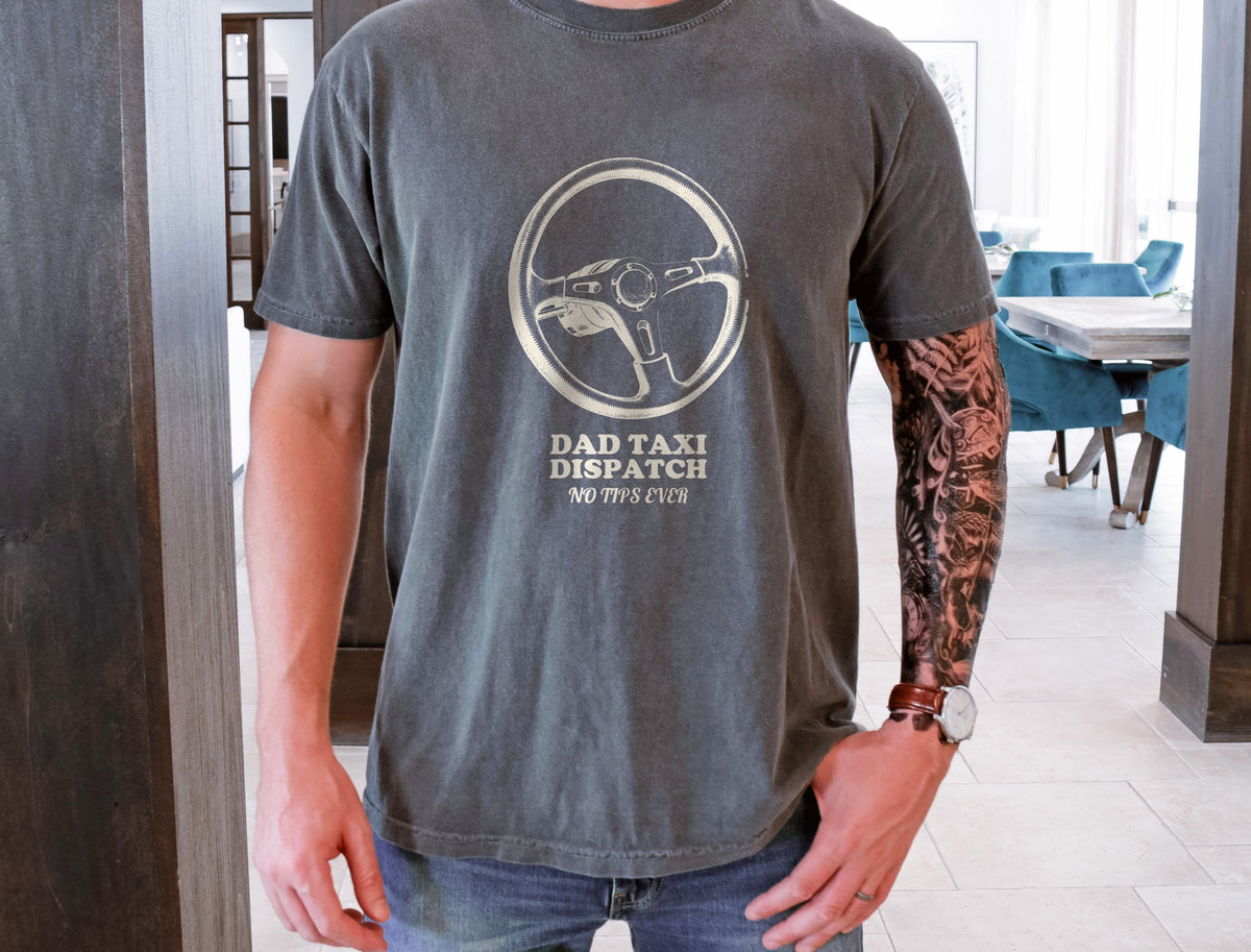 Dad Driver Shirt - Dad Taxi Dispatch No Tips Ever Tee - photo 2