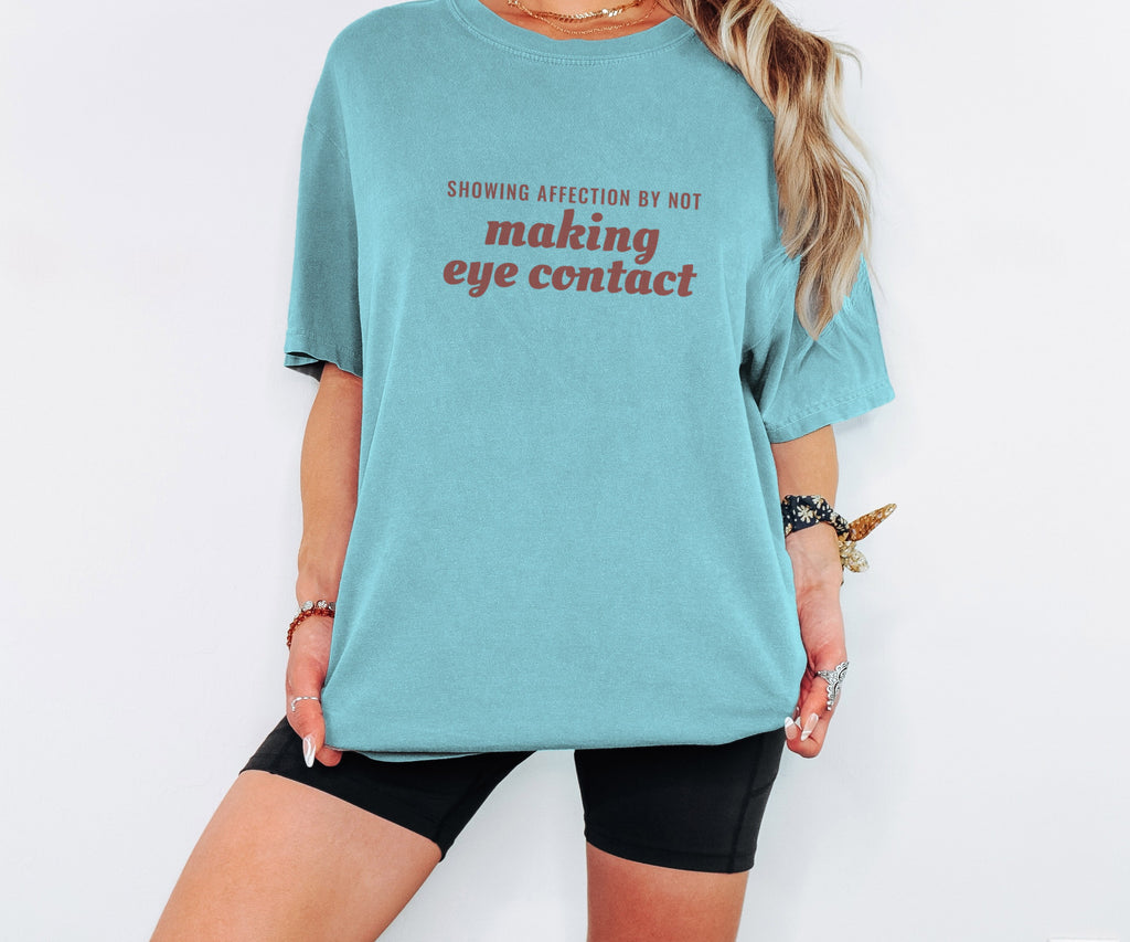 Gift Shirt - Showing Affection by Not Making Eye Contact - photo 2