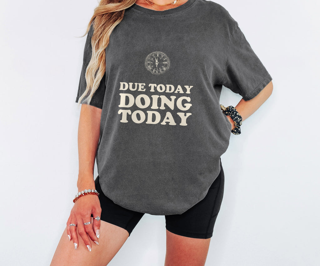 Funny High School Student T-Shirt Due Today Graphic Tee Gift - photo 6