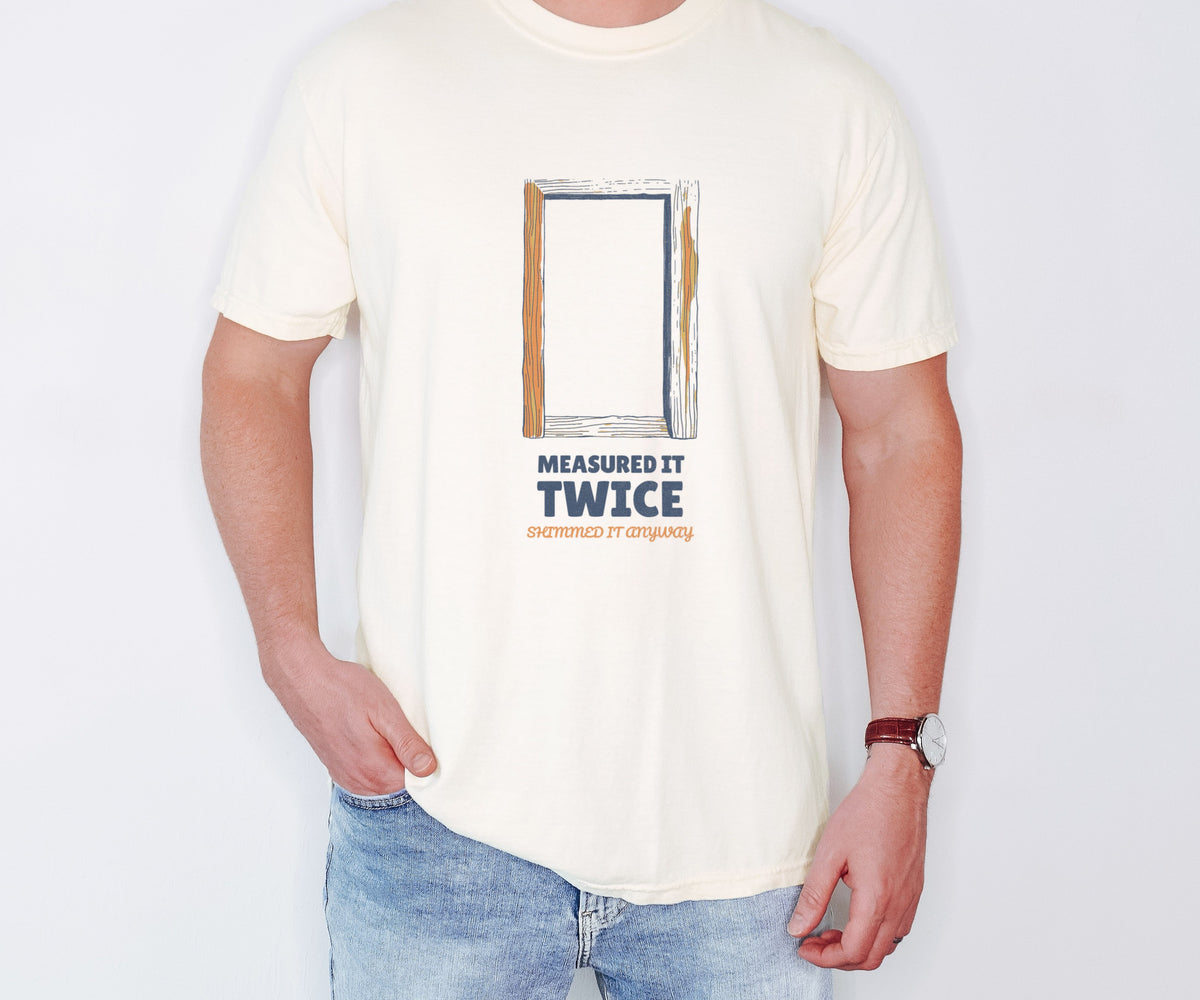 Carpenter Gift Shirt - Measured It Twice Shimmed It Anyway Tee - photo 1