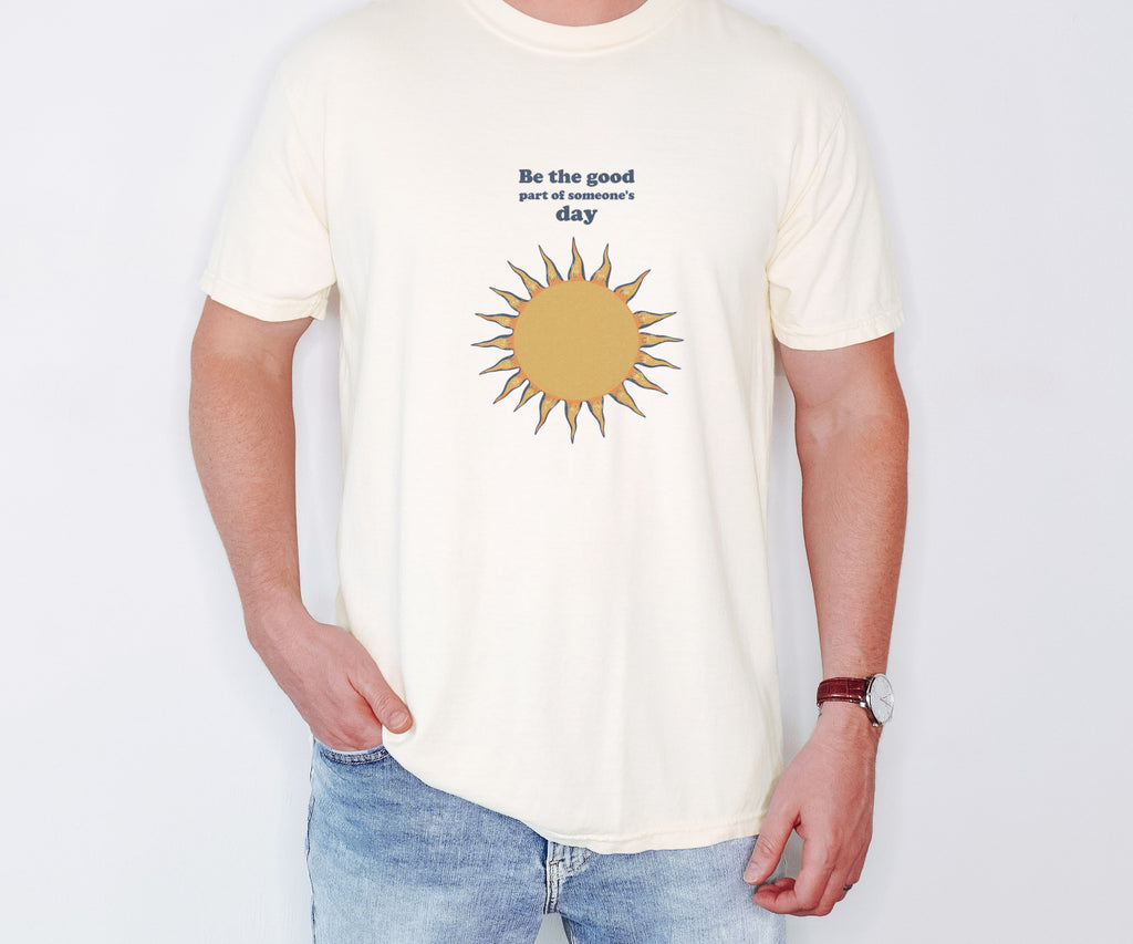 Inspirational Gift Shirt - Be the Good Part of Someone's Day Tee - photo 1