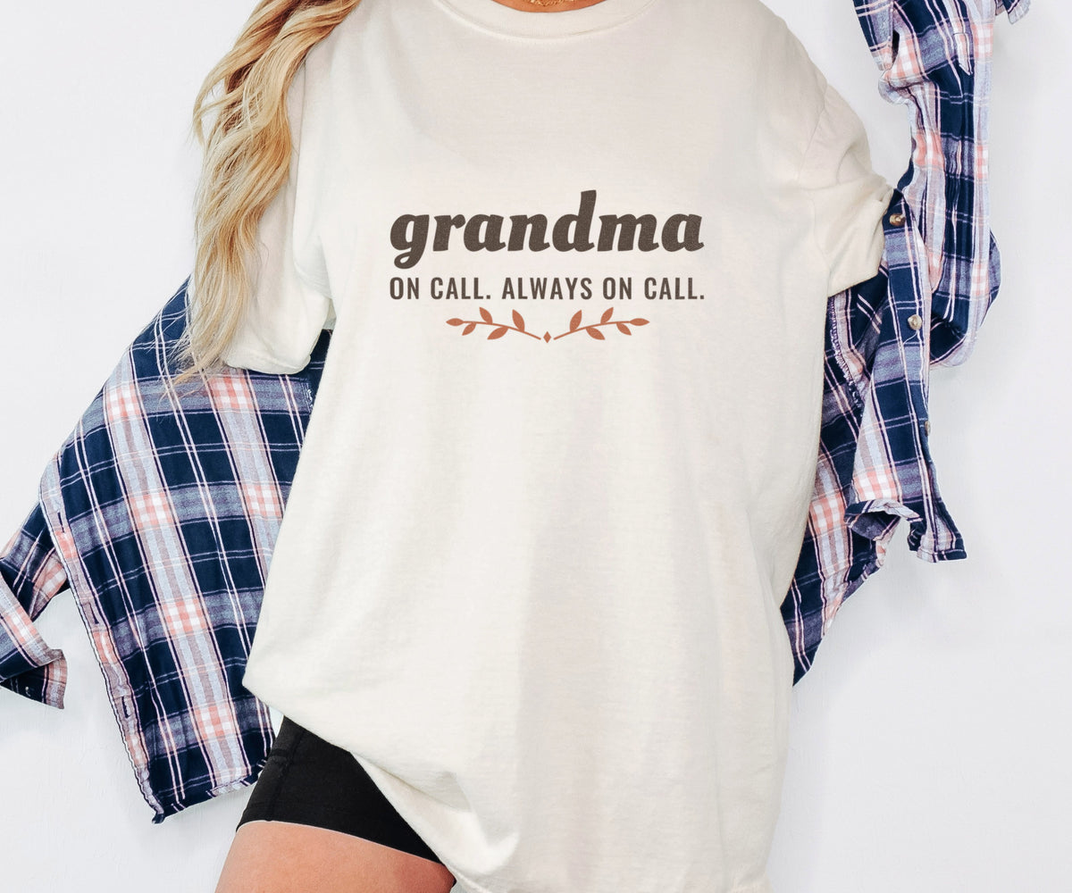 Grandma Gift Shirt - Grandma on Call. Always on Call. Tee - photo 3