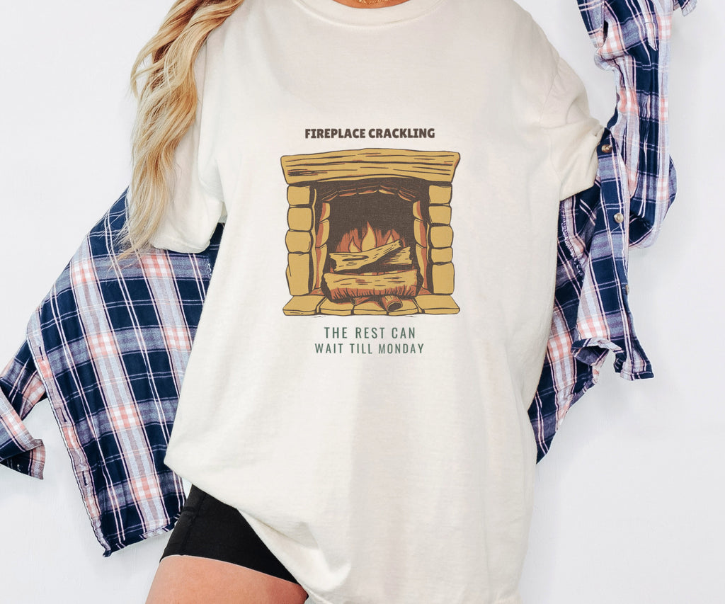 Homebody Shirt - Fireplace Crackling the Rest Can Wait Till Monday - photo 4