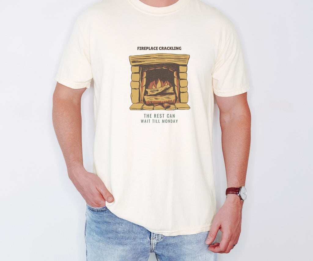 Homebody Shirt - Fireplace Crackling the Rest Can Wait Till Monday - photo 1