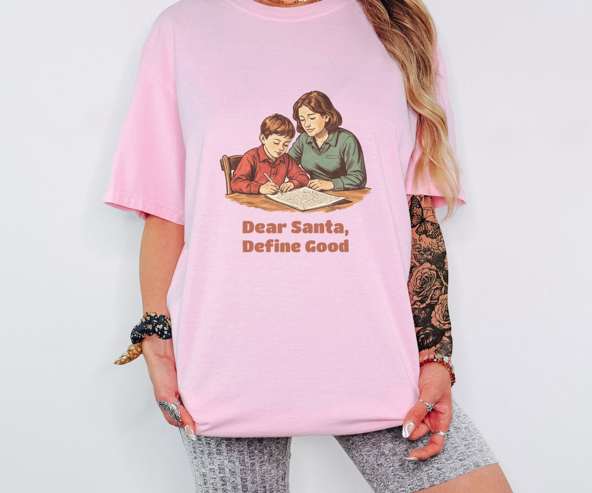Santa Letter Writer Shirt - Dear Santa Define Good Tee - photo 2