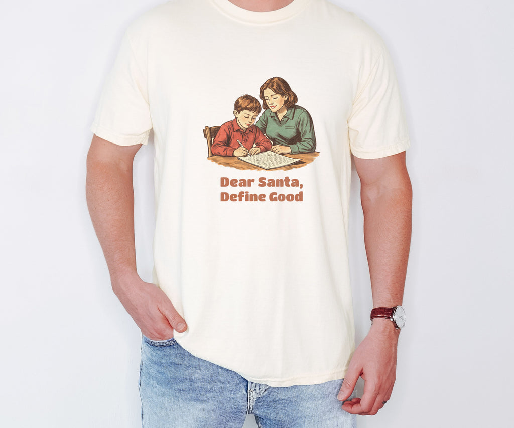 Santa Letter Writer Shirt - Dear Santa Define Good Tee - photo 1