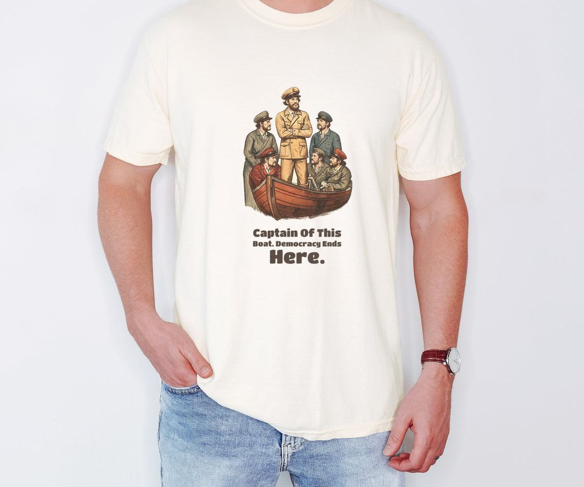 Boat Captain Shirt - Captain of This Boat. Democracy Ends Here. - photo 1