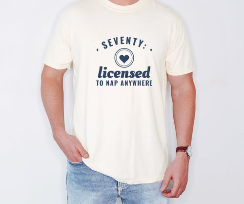 70th Birthday Gift Shirt - Seventy: Licensed to Nap Anywhere Tee - photo 1