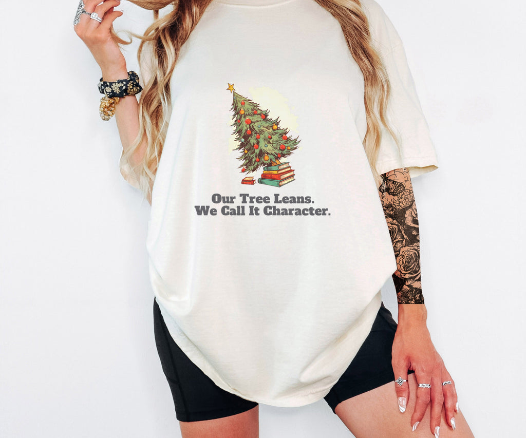 Our Tree Leans. We Call It Character. Shirt Tee - photo 5