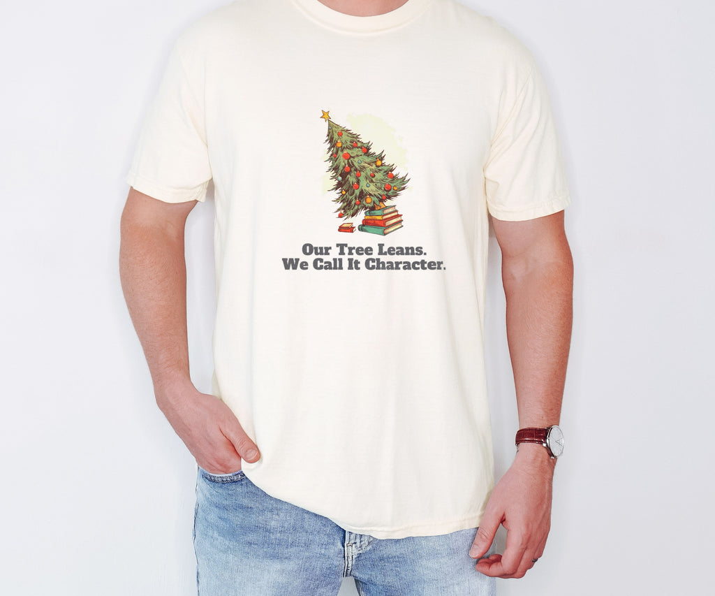Our Tree Leans. We Call It Character. Shirt Tee - photo 6