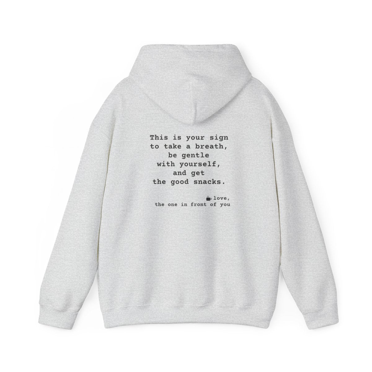 Kindness Back Print Hoodie - Be Gentle With Yourself - back, Ash