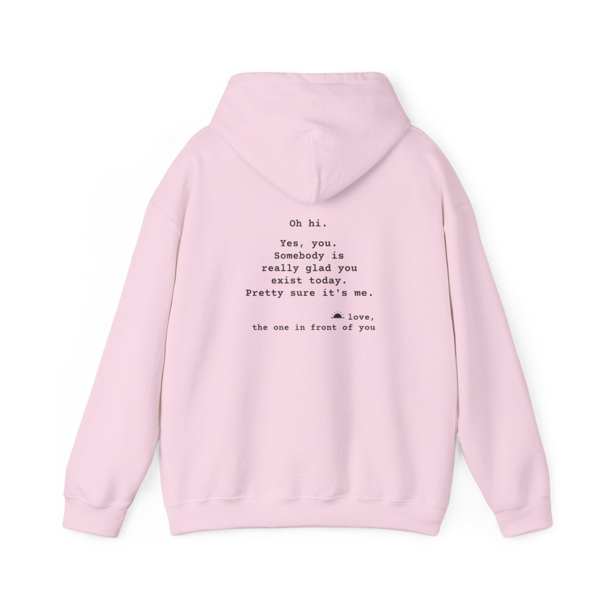 Kindness Back Print Hoodie - Somebody Is Glad You Exist - back, Light Pink