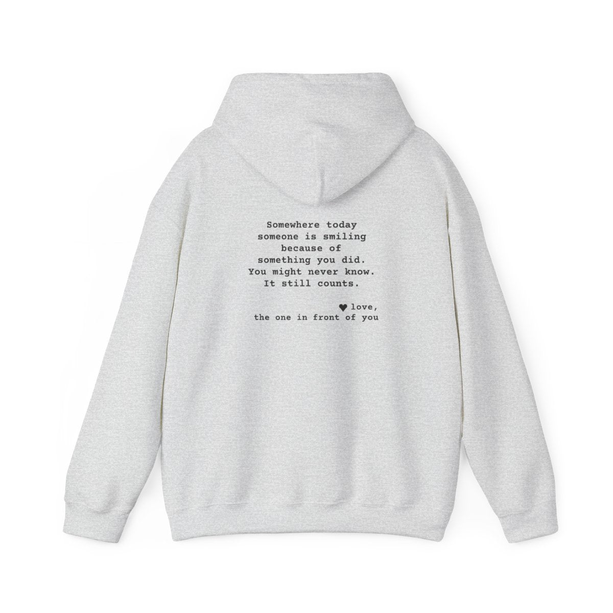 Kindness Back Print Hoodie - Someone Is Smiling Because of You - back, Ash