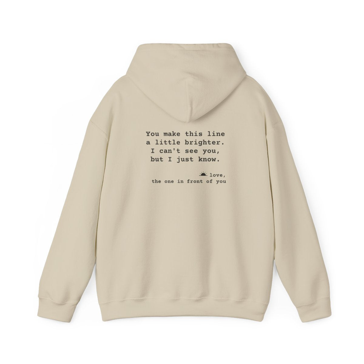 Kindness Back Print Hoodie - You Make This Line Brighter - back, Sand
