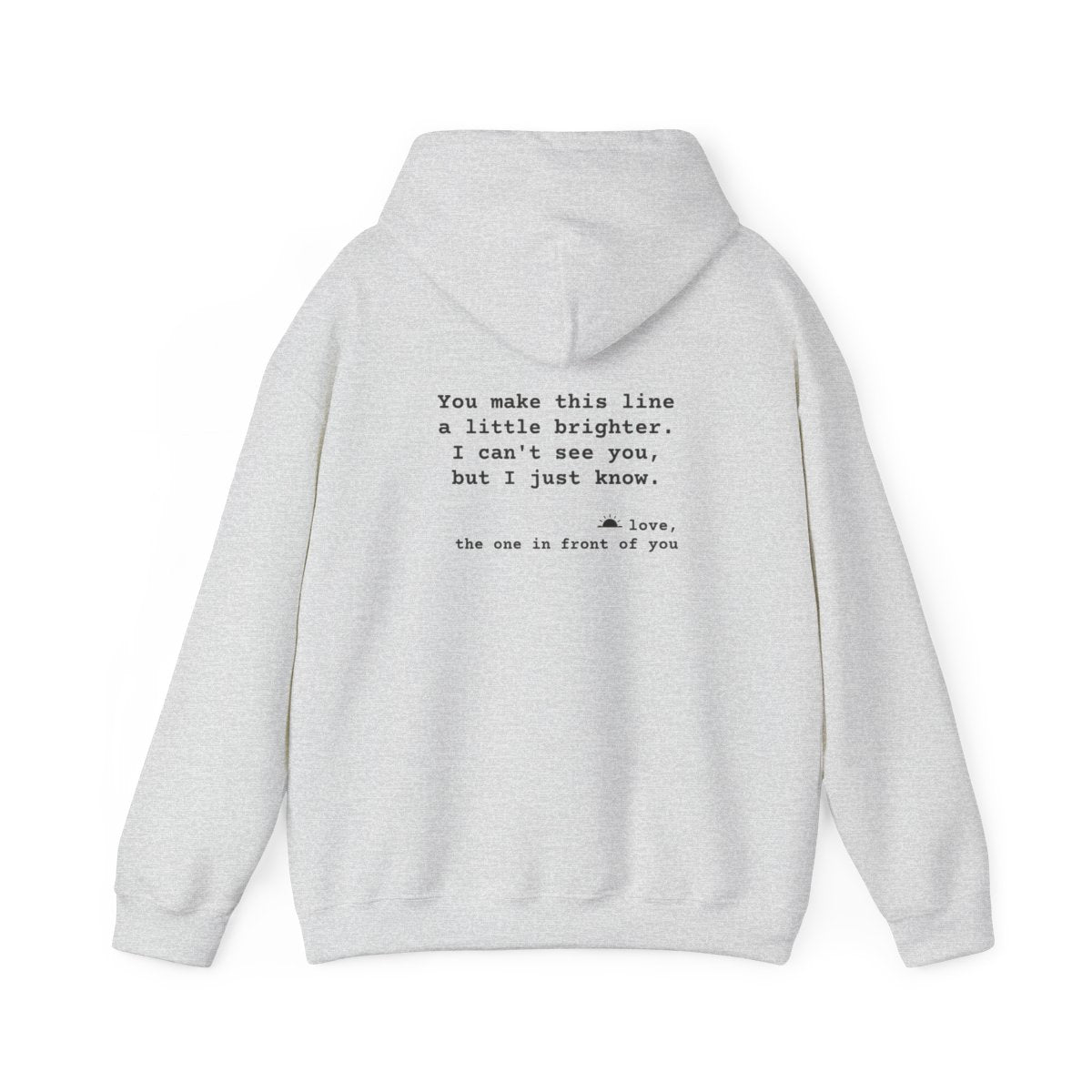 Kindness Back Print Hoodie - You Make This Line Brighter - back, Ash
