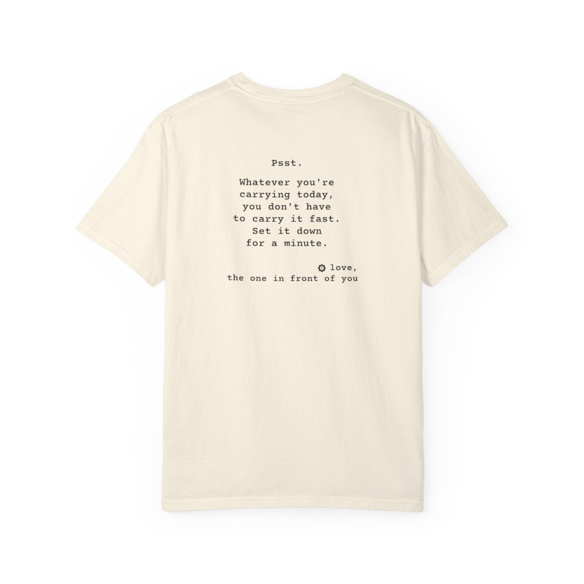Kindness Back Print Shirt - Set It Down for a Minute Tee - back, Ivory