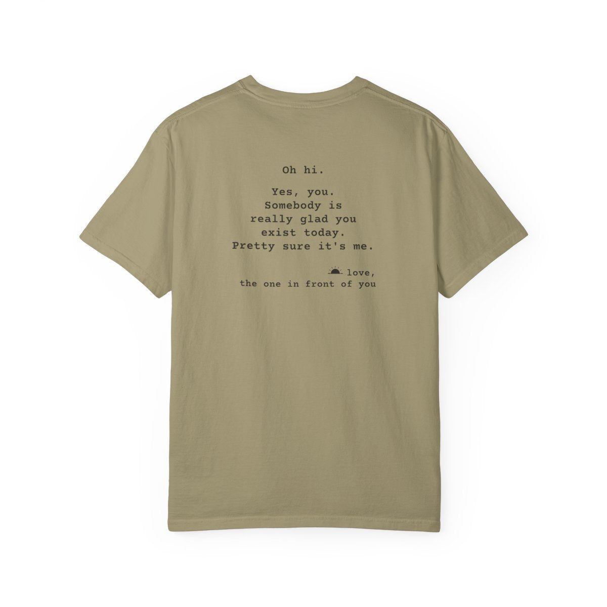 Kindness Back Print Shirt - Somebody Is Glad You Exist Tee - back, Khaki
