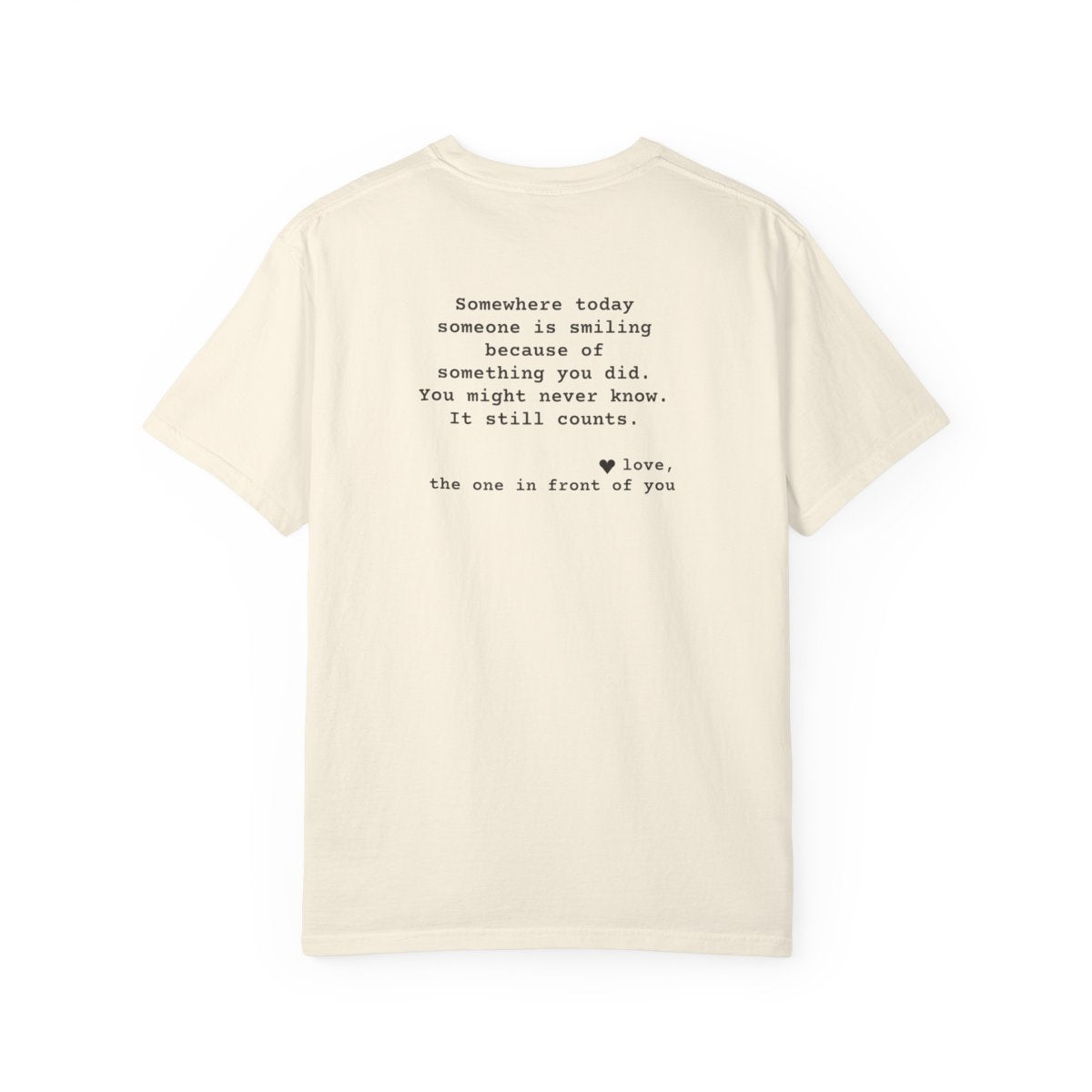 Kindness Back Print Shirt - Someone Is Smiling Because of You Tee - back, Ivory