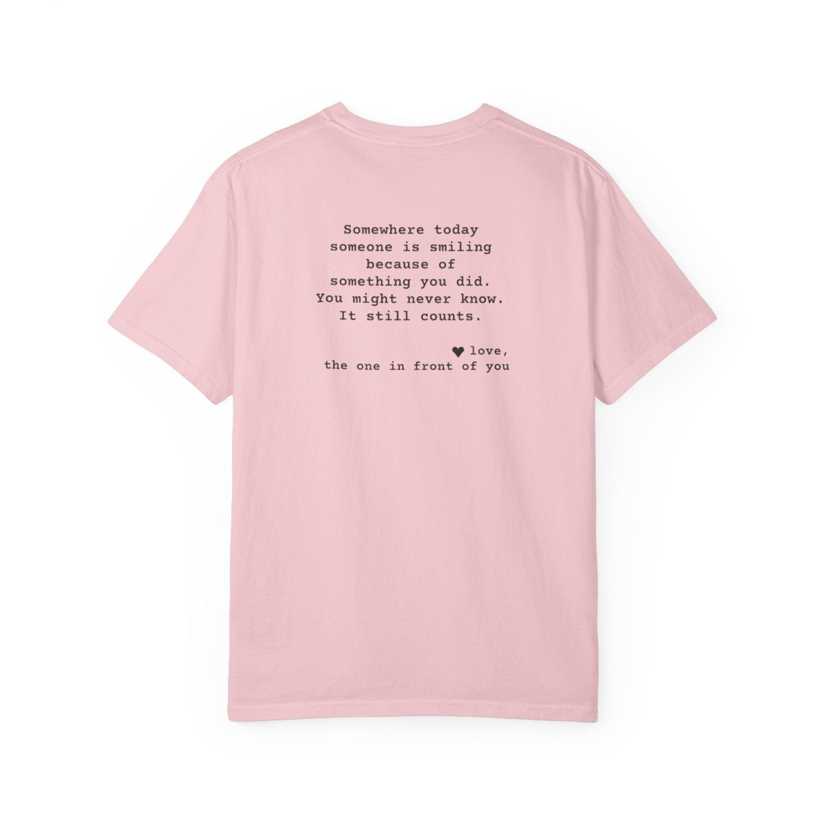 Kindness Back Print Shirt - Someone Is Smiling Because of You Tee - back, Blossom